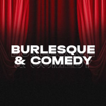 Концерт «Burlesque & Comedy»